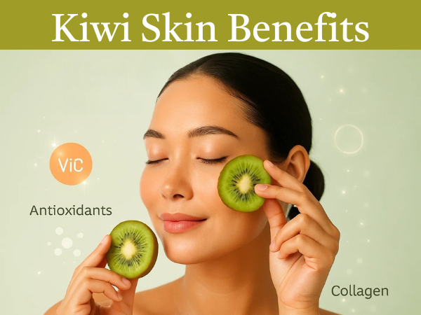 Kiwi Skin Benefits